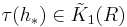 \tau(h_*) \in {\tilde K}_1(R)