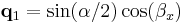 \mathbf{q}_1 = \sin(\alpha/2)\cos(\beta_x)