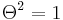 \Theta^2=1