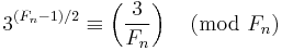 3^{(F_n-1)/2}\equiv\left(\frac3{F_n}\right)\pmod{F_n}