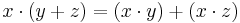 x \cdot (y %2B z) = (x \cdot y) %2B (x \cdot z)