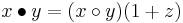 x \bullet y = (x \circ y)(1 %2B z)