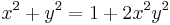 {\displaystyle}x^2 %2B y^2 = 1 %2B 2 x^2 y^2