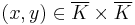 (x,y) \in \overline{K} \times \overline{K}