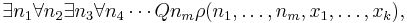 \exists n_1 \forall n_2 \exists n_3 \forall n_4 \cdots Q n_m \rho(n_1,\ldots,n_m,x_1,\ldots,x_k),