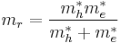 m_r=\frac{m_h^* m_e^*}{m_h^* %2B m_e^*}