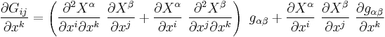 
  \frac{\partial G_{ij}}{\partial x^k} = \left(\frac{\partial^2 X^\alpha}{\partial x^i \partial x^k}~\frac{\partial X^\beta}{\partial x^j} %2B
       \frac{\partial X^\alpha}{\partial x^i}~\frac{\partial^2 X^\beta}{\partial x^j \partial x^k}\right)~g_{\alpha\beta} %2B
       \frac{\partial X^\alpha}{\partial x^i}~\frac{\partial X^\beta}{\partial x^j}~\frac{\partial g_{\alpha\beta}}{\partial x^k}
