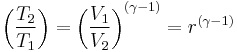 \left(\frac{{T}_{2}}{{T}_{1}}\right)=\left(\frac{{V}_{1}}{{V}_{2}}\right)^{(\gamma-1)}={r}^{(\gamma-1)}