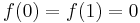  f(0) = f(1) = 0 \quad 