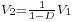 \scriptstyle V_2 = \frac{1}{1 - D}V_1