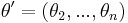 \theta^{\prime}=\left(\theta_{2},...,\theta_{n}\right)