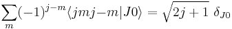 \sum_m (-1)^{j-m} \langle j m j {-m} | J 0 \rangle = \sqrt{2j%2B1} ~ \delta_{J0}
