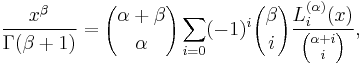 \frac{x^\beta}{\Gamma(\beta%2B1)} = {\alpha%2B \beta \choose \alpha} \sum_{i=0} (-1)^i {\beta \choose i} \frac{L_i^{(\alpha)}(x)}{{\alpha%2Bi \choose i}},