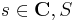 s \in \mathbf{C}, S