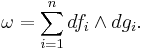 \omega = \sum_{i=1}^n df_i \wedge dg_i.