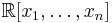 \mathbb{R}\lbrack x_1,\ldots,x_n\rbrack