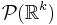 \mathcal{P}(\mathbb{R}^k)