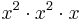 x^2\cdot x^2\cdot x