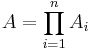 A=\prod_{i=1}^nA_i