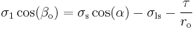 \sigma_\mathrm{1}\cos(\beta_\mathrm{o})=\sigma_\mathrm{s}\cos(\alpha)-\sigma_\mathrm{ls}-\frac{\tau}{r_\mathrm{o}}