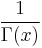 \frac{1}{\Gamma(x)}\,