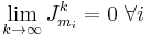 \lim_{k \to \infty}J_{m_i}^k=0\ \forall i