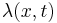 \lambda(x,t)