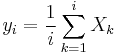 y_i = \frac 1 i \sum_{k=1}^{i} X_k