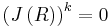 \left(J\left(R\right)\right) ^k=0