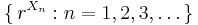 \{\,r^{X_n}:n=1,2,3,\dots\,\}