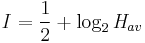 \,\mathit{I} = \frac{1}{2} %2B \log_{2} \mathit{H}_{av}