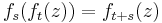  f_s(f_t(z))=f_{t%2Bs}(z)