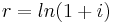 r = ln (1%2Bi) 