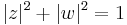 |z|^2%2B|w|^2=1