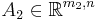 A_2\in \mathbb{R}^{m_2,n}