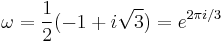 \omega = \frac{1}{2}(-1 %2B i\sqrt 3) = e^{2\pi i/3}