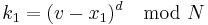 k_1 = (v - x_1)^d\mod N