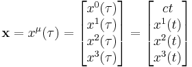 
\mathbf{x} = x^{\mu}(\tau) = 
\begin{bmatrix}
x^0(\tau)\\ x^1(\tau) \\ x^2(\tau) \\ x^3(\tau) \\
\end{bmatrix}

= \begin{bmatrix}
ct \\ x^1(t) \\ x^2(t) \\ x^3(t) \\
\end{bmatrix}

