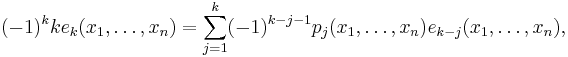 (-1)^{k}k e_k(x_1,\ldots,x_n) = \sum_{j=1}^k (-1)^{k-j-1} p_j(x_1,\ldots,x_n)e_{k-j}(x_1,\ldots,x_n),