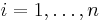 i=1,\dots,n\,