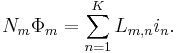 \displaystyle N_{m}\Phi _{m}=\sum\limits_{n=1}^{K}L_{m,n}i_{n}.