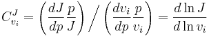  C^J_{v_i} = \left( \frac{dJ}{dp} \frac{p}{J} \right) \bigg/ \left( \frac{dv_i}{dp}\frac{p}{v_i} \right) = \frac{d\ln J}{d\ln v_i} 