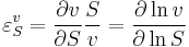  \varepsilon^v_S = \frac{\partial v}{\partial S} \frac{S}{v} = \frac{\partial \ln v}{\partial \ln S} 