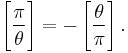 \Bigg[\frac{\pi}{\theta}\Bigg] =-\left[\frac{\theta}{\pi}\right]. 