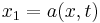 x_1=a(x,t)