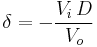 \delta=-\frac{V_i\, D}{V_o}