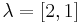  \lambda = [2,1]