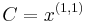 C=x^{(1,1)}