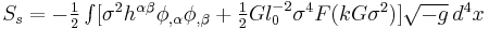 S_s=-\textstyle\frac12\int[\sigma^2 h^{\alpha\beta}\phi_{,\alpha}\phi_{,\beta} %2B\textstyle\frac12G l_0^{-2}\sigma^4F(kG\sigma^2)]\sqrt{-g}\,d^4x\;