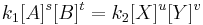  {k_1 [A]^s[B]^t = k_2 [X]^u[Y]^v}\,